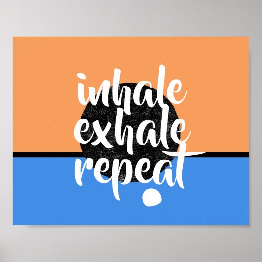 "Inhale exhale" herhaalde motivatie offerte Poster (Voorkant)