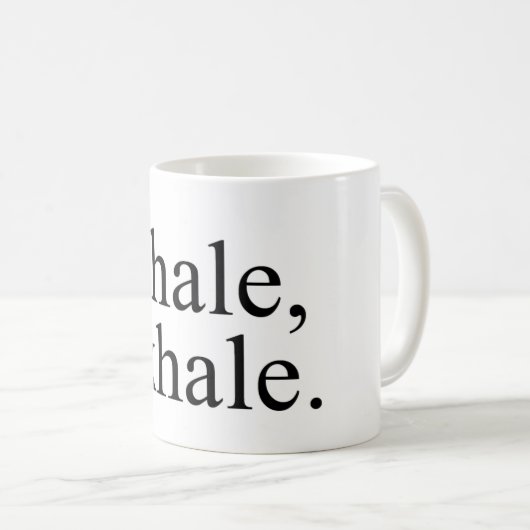 Inhale, exhale. Mok (Voorkant rechts)