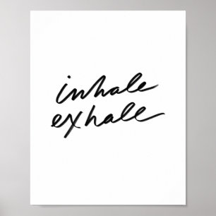 Inhale Exhale - Motivatie Citaat Kantoor Decor Poster