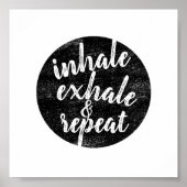 inhale exhale quote grijs en wit ongevoelig poster (Voorkant)