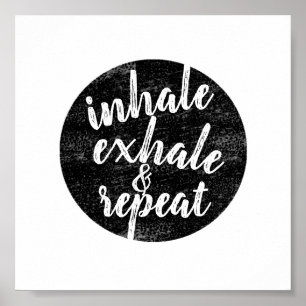 inhale exhale quote grijs en wit ongevoelig poster