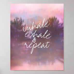 inhale exhale quote op natuur foto art poster