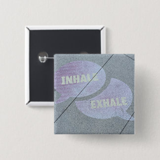 Inhale-Exhale Street Art Pin Vierkante Button 5,1 Cm