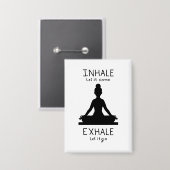 Inhale Exhale Yoga Button (Voorkant / Achterkant)