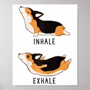 Inhale Exhale Yoga Driekleurige Corgi Poster