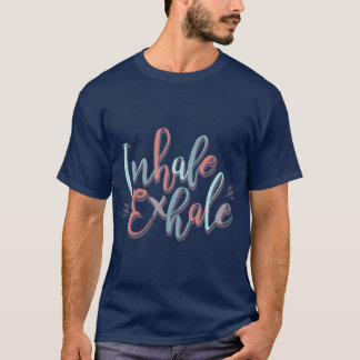 Inhale Exhale Yoga Quote Fitness T-shirt