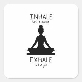 Inhale Exhale Yoga Vierkante Sticker