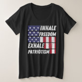 Inhale Freedom Exhale Patriotisme - Patriot Gezegd Grote Maat T-shirt (Design voorkant)