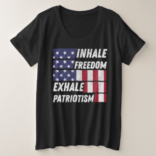 Inhale Freedom Exhale Patriotisme - Patriot Gezegd Grote Maat T-shirt