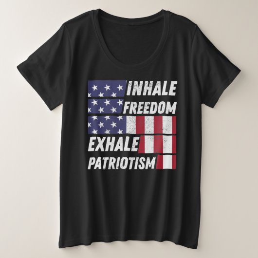Inhale Freedom Exhale Patriotisme - Patriot Gezegd Grote Maat T-shirt (Design voorkant)