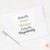 Inhale Fried Chicken Exhale Negatitivity Stickers (Envelop)