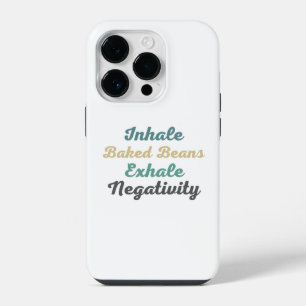Inhale Gebakken Bonen Exhale Negativiteit Phone Ho iPhone 14 Plus Hoesje