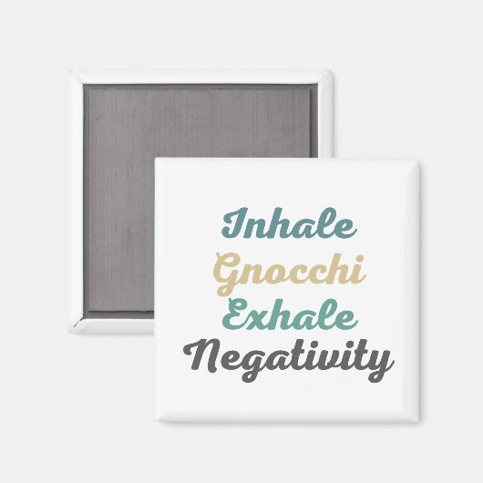 Inhale Gnocchi Exhale Negativiteitsmagneten Magneet (Voorkant / Achterkant)