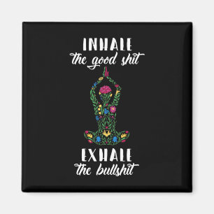 Inhale Goed Exhale Bull Yoga Spreuken Meditatie  Magneet