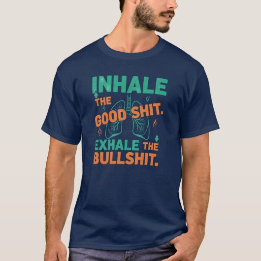 Inhale Good Stuff Funny Yoga Quote T-Shirt (Voorkant)