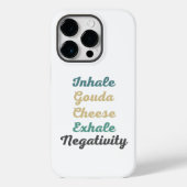 Inhale Gouda Cheese Exhale Negatitive Phone Case (Achterkant)