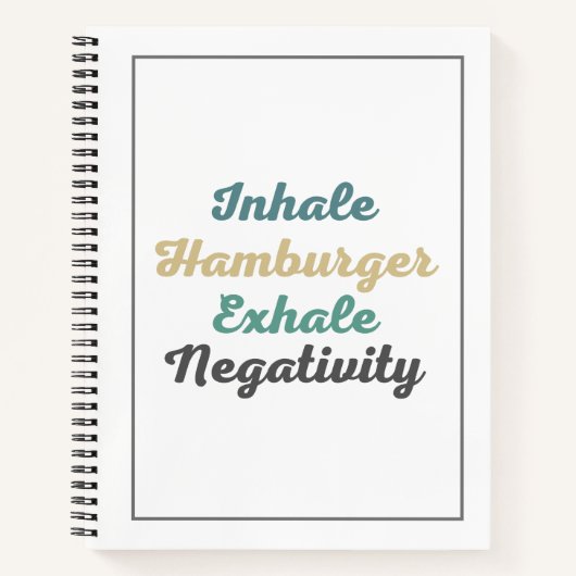 Inhale Hamburger Exhale Negatitivity Notitieboek (Voorkant)