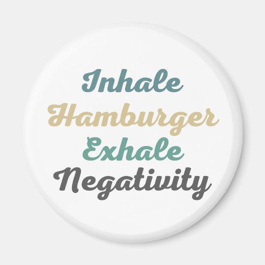 Inhale Hamburger Exhale Negativiteitsmagneten Magneet (Voorkant)