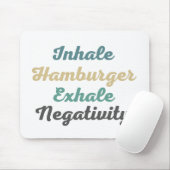 Inhale Hamburger Exhale NegativiteitsMuismat Muismat (Met muis)