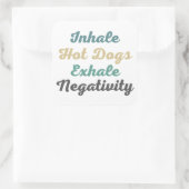 Inhale Hot Dogs Exhale Negatitivity-Stickers Vierkante Sticker (Tas)