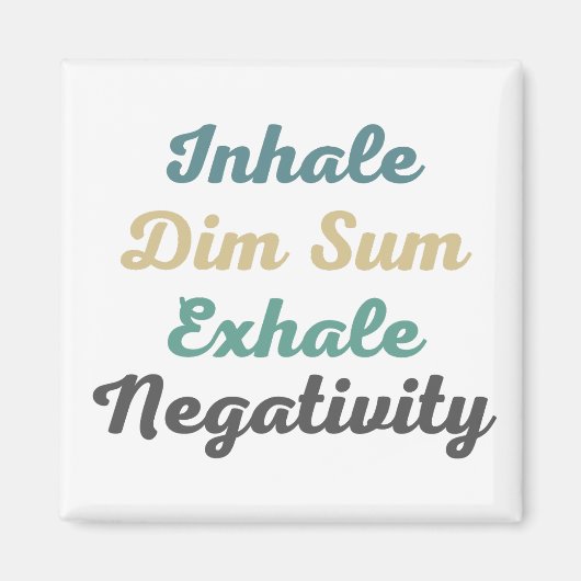 Inhale kieuwnetten Sum Exhale Negatitive Magnets Magneet (Voorkant)