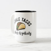 Inhale Tacos Exhale Negativiteit Tweekleurige Koffiemok (Voorkant links)