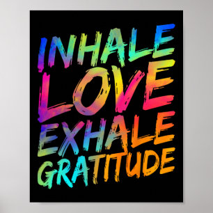 Inhaleer Liefde Exhaleer Dankbaarheid Yoga Meditat Poster