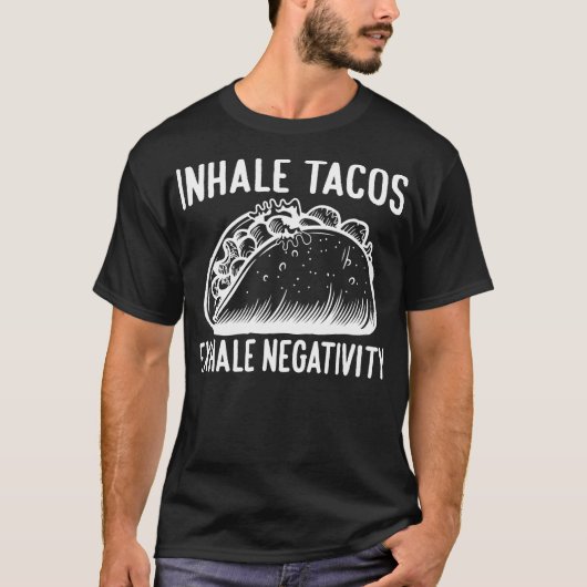 Inhaleer taco's ademen negativiteit uit t-shirt (Voorkant)