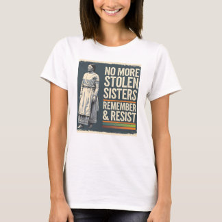 Inheems verzet geen gestolen zussen meer t-shirt