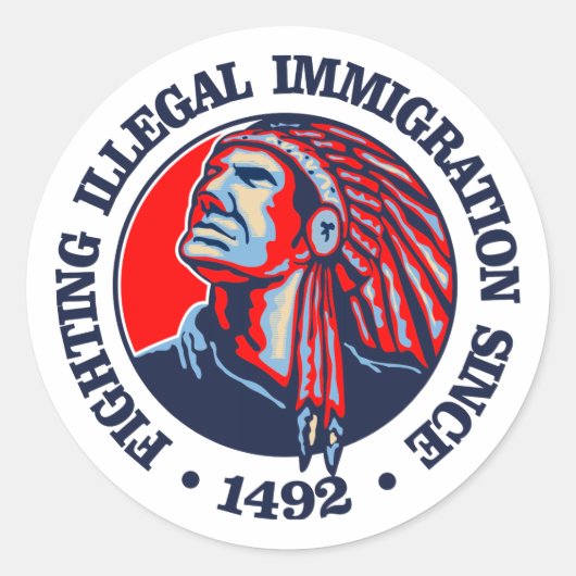 Inheemse Amerikaan (illegale immigratie) Ronde Sticker (Voorkant)