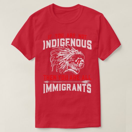 Inheemse Amerikaanse Inheemse Immigranten T-shirt (Design voorkant)