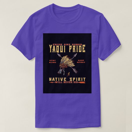 Inheemse Amerikaanse YAQUI-trots en eerbetoon Graf T-shirt (Design voorkant)