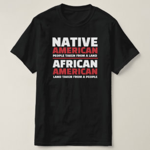 Inheemse Amerikanen en Afrikaanse Amerikanen T-shirt