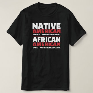 Inheemse Amerikanen en Afrikaanse Amerikanen T-shirt