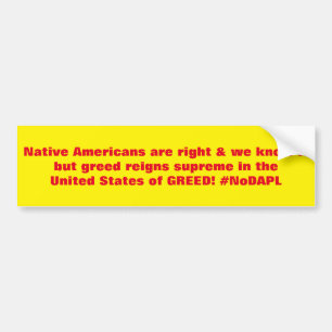 Inheemse Amerikanen hebben gelijk #NoDAPL Bumpersticker