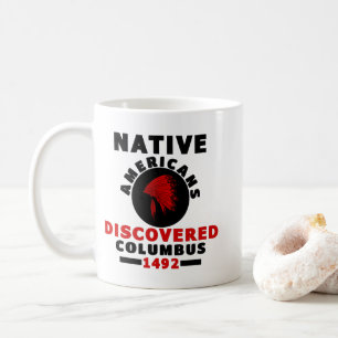 Inheemse Amerikanen ontdekten Columbus Koffiemok