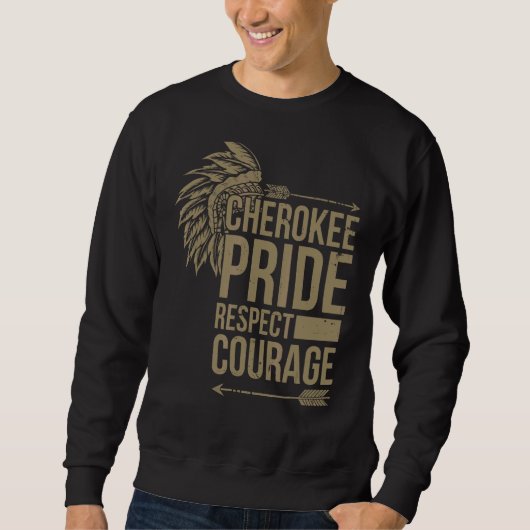 Inheemse Indiërs: Pride Respect Courage Native Ame Trui (Voorkant)