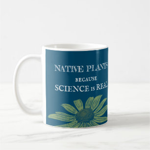 inheemse Planten omdat wetenschap echt is Koffiemok