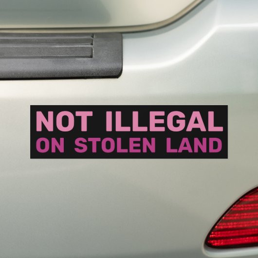 Inheemse rechten Immigratiewet niet illegaal Bumpersticker (Op auto)