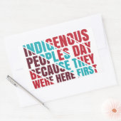 Inheemse volkeren Dag, omdat ze hier 1st waren Rechthoekige Sticker (Envelop)
