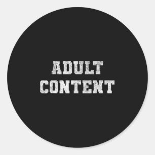 Inhoud voor volwassenen Vet witte tekst Grappige q Ronde Sticker