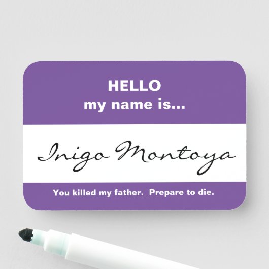 Inigo Montoya Name Tag (In situ)