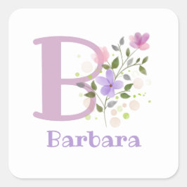 Initiaal Plus Naam Barbara & Flowers Design Vierkante Sticker