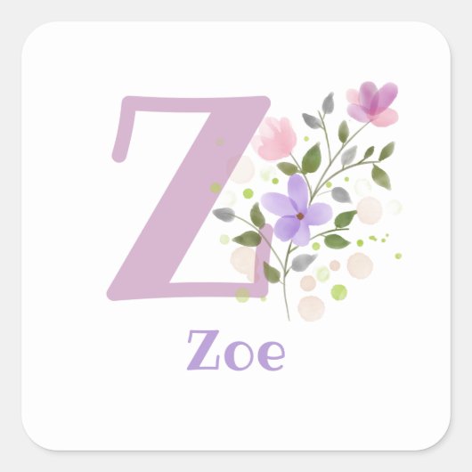 Initiaal Plus Naam Zoe & Flowers Design Vierkante Sticker (Voorkant)