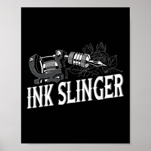 Ink Slinger - Tattoo Artiest Poster
