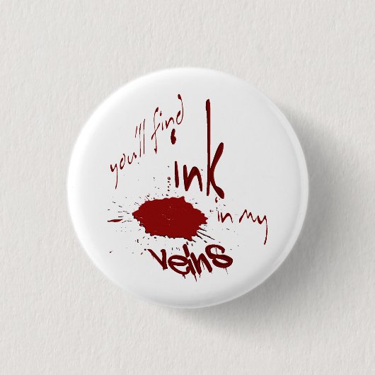 Inkt in mijn Veins-Button Ronde Button 3,2 Cm (Voorkant)