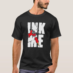 Inkt me Geweldige Tattoos Tattoo Pistool T-shirt