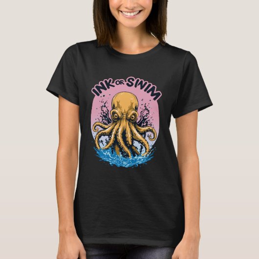 Inkt of zwemmen | Octopus Tattoo Quote T-shirt (Voorkant)