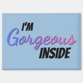 Inner Beauty I'm Gorgeous Inside Magneet (Voorkant)