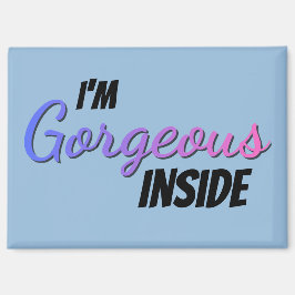 Inner Beauty I'm Gorgeous Inside Magneet